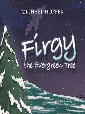 cover image of Firgy the Evergreen Tree